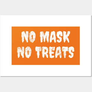 No mask no treats Posters and Art